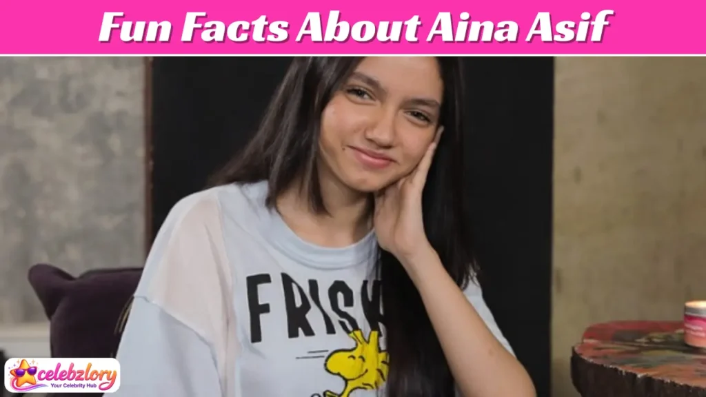 Fun Facts About Aina Asif