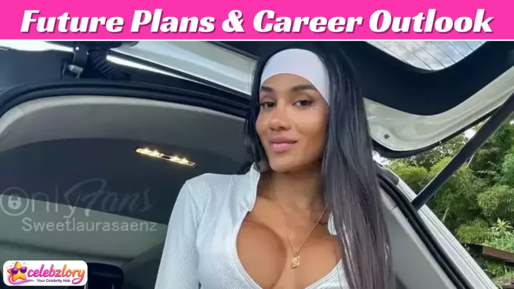 Future Plans of Laura Saenz